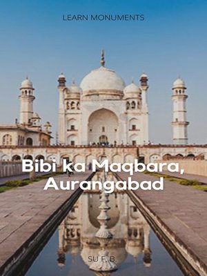 cover image of Bibi ka Maqbara, Aurangabad